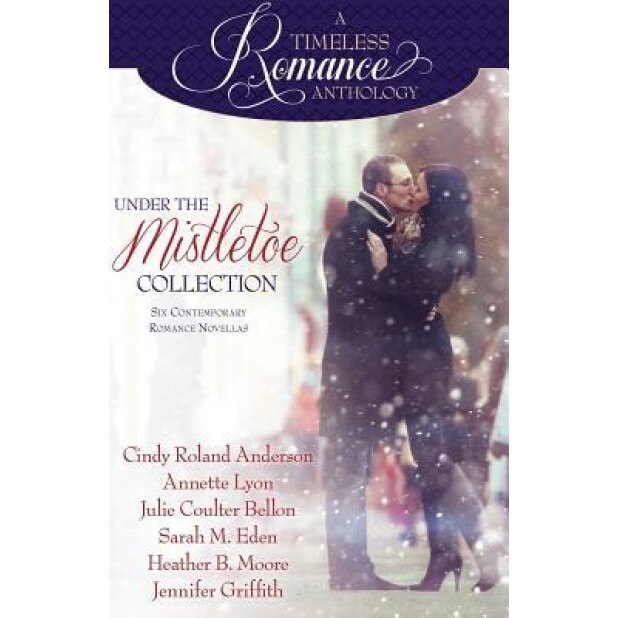 Under the Mistletoe, Cindy Roland Anderson (Author)