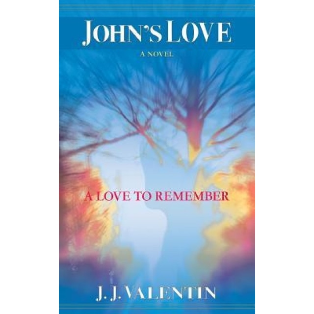 John's Love, Joshua J. Valentin (Author)