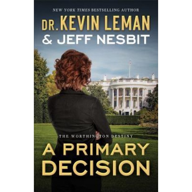 A Primary Decision, Kevin Leman (Author)