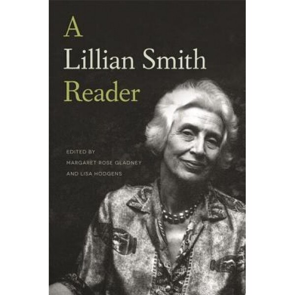 A Lillian Smith Reader, Lillian Smith (Author)