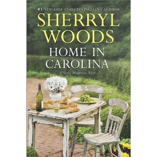 Home in Carolina, Sherryl Woods (Author)