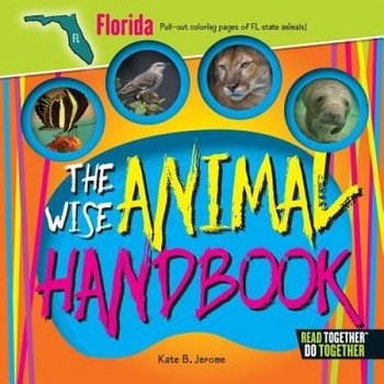 The Wise Animal Handbook Florida, Kate B. Jerome (Author) The Wise Animal Handbook Florida, Kate B. Jerome (Author)