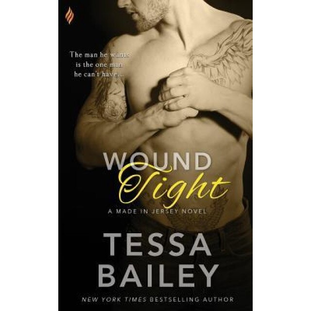 Wound Tight, Tessa Bailey (Author)