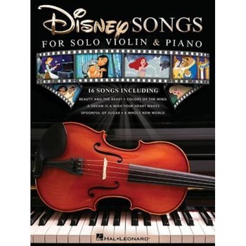 Disney Songs for Solo Violin & Piano, Hal Leonard Corp (Created by) Disney Songs for Solo Violin & Piano, Hal Leonard Corp (Created by)