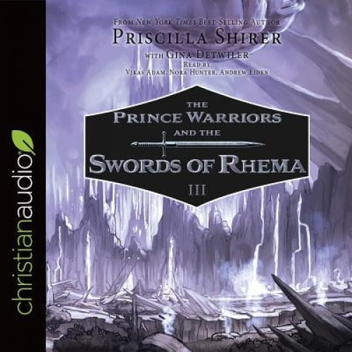 the prince warriors and the swords of rhema the prince warriors and the swords of rhema