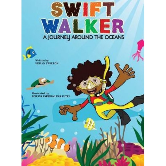 Swift Walker: A Journey Around the Oceans, Verlyn Tarlton (Author)