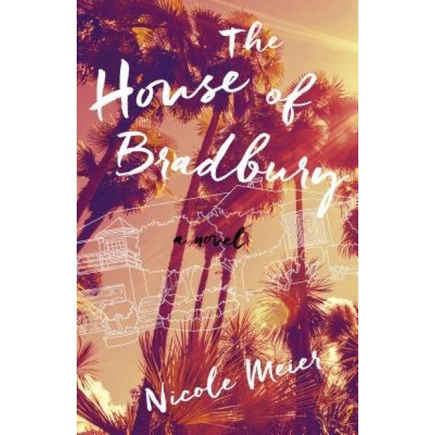 The House of Bradbury, Nicole Meier (Author)