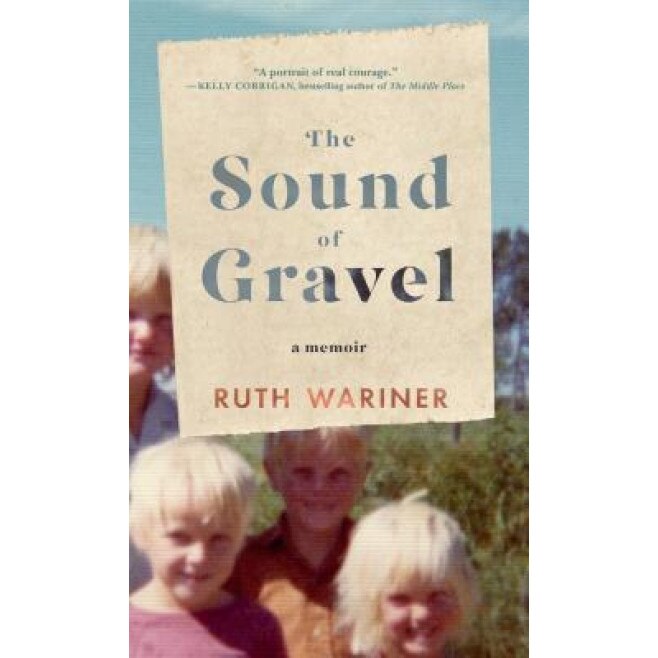 The Sound of Gravel: A Memoir, Ruth Wariner (Author)