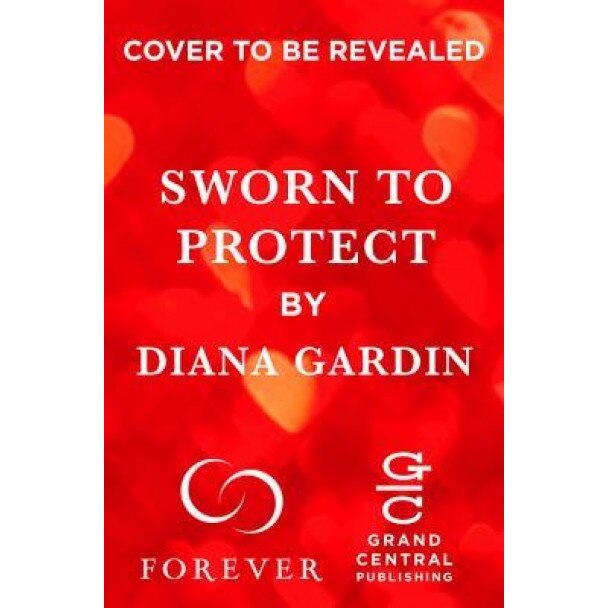 Sworn to Protect, Diana Gardin (Author)