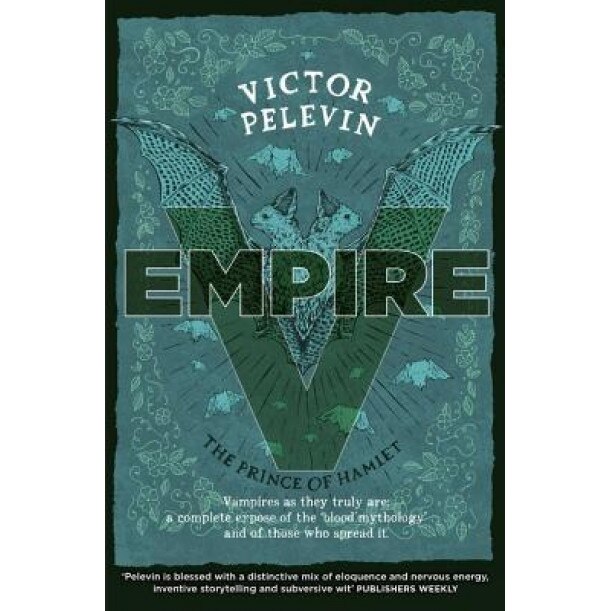 Empire V: The Prince of Hamlet, Victor Pelevin (Author)