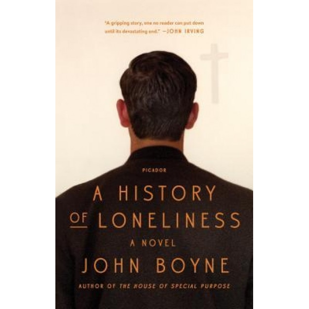 A History of Loneliness, John Boyne (Author)