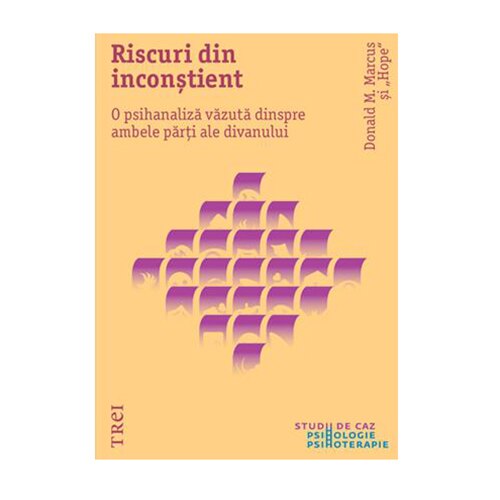 Riscuri din inconstient - Donald M. Marcus si ''Hope