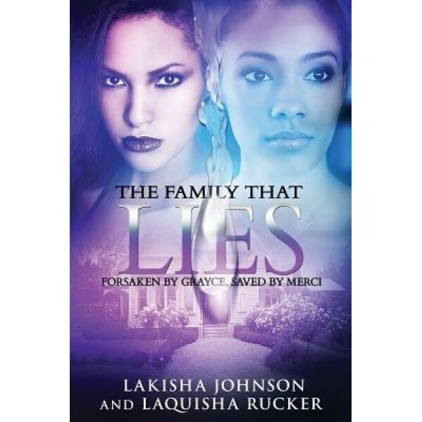 The Family That Lies, Lakisha Johnson (Author)