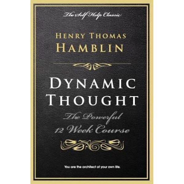 Dynamic Thought, Henry Thomas Hamblin (Author)