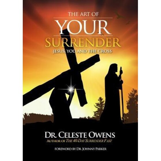 The Art of Your Surrender, Celeste C. Owens (Author)