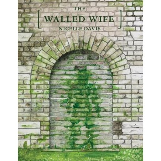 The Walled Wife, Nicelle Davis (Author)