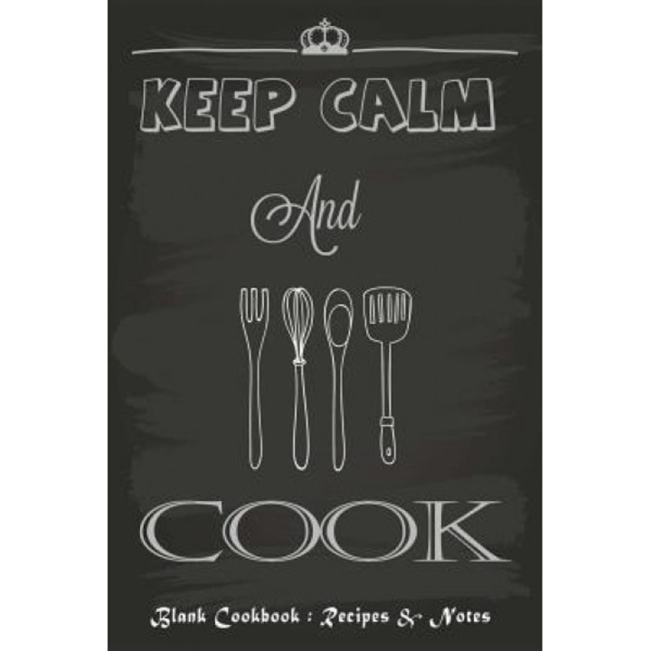 Blank Cookbook Recipes & Notes: Recipe Journal to Write Your Favorite Recipes in, Blank Books 'n' Journals (Author)