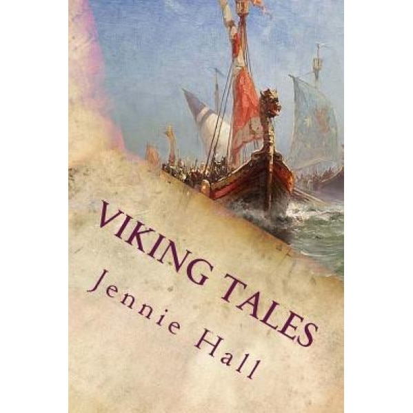Viking Tales: Illustrated, Jennie Hall (Author)