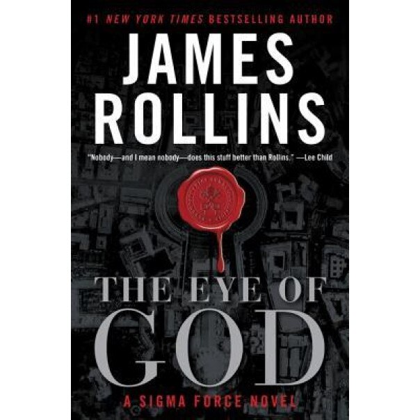 The Eye of God: A SIGMA Force Novel, James Rollins (Author)