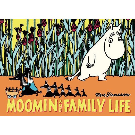 Moomin and Family Life, Tove Jansson (Author)
