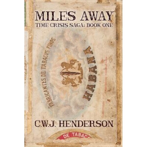 Miles Away, C. W. J. Henderson (Author)