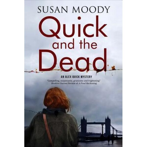Quick and the Dead: A Contemporary British Mystery, Susan Moody (Author)
