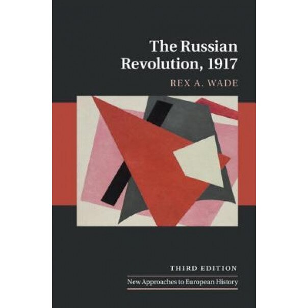 The Russian Revolution, 1917, Rex A. Wade (Author)