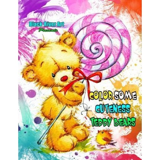 Color Some Cuteness Teddy Bears Grayscale Coloring Book, Karlon Douglas (Author)