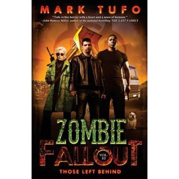 Zombie Fallout 10: Those Left Behind, Mark Tufo (Author)