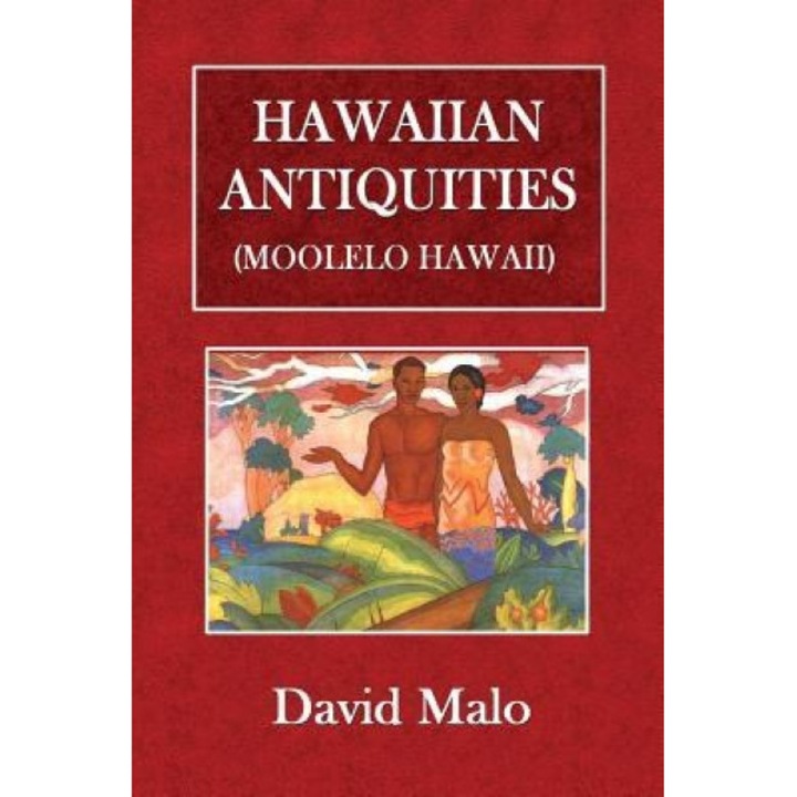 Hawaiian Antiquities: (Moolelo Hawaii), David Malo (Author)