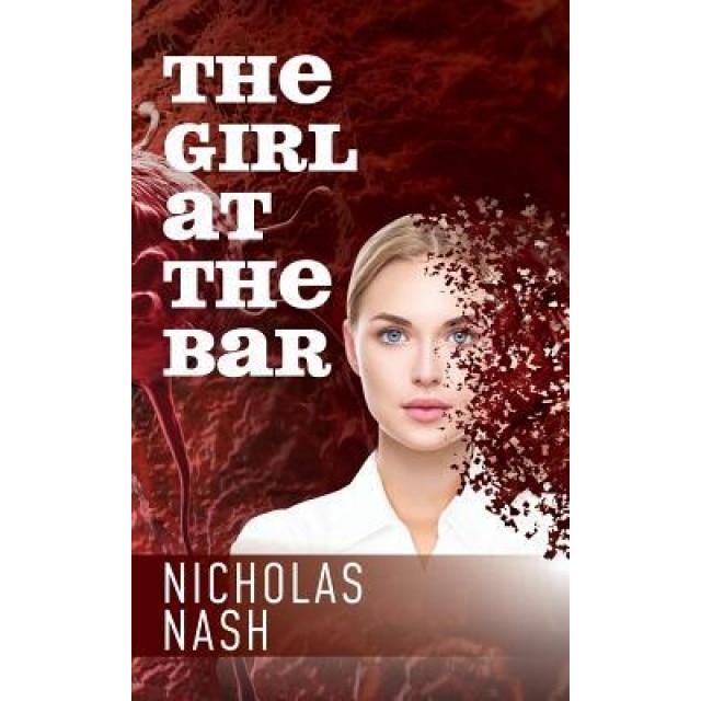 The Girl at the Bar, Nicholas Nash (Author)