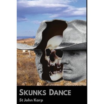 Skunks Dance, St John Karp (Author) Skunks Dance, St John Karp (Author)