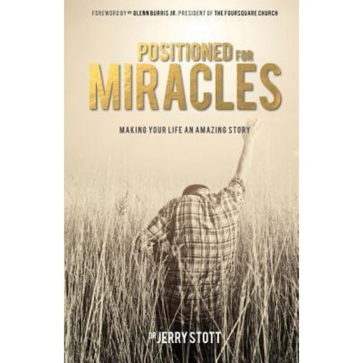 Positioned for Miracles, Dr Jerry Stott (Author)