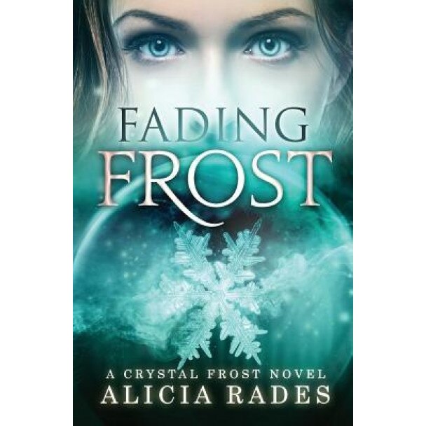 Fading Frost, Alicia Rades (Author)