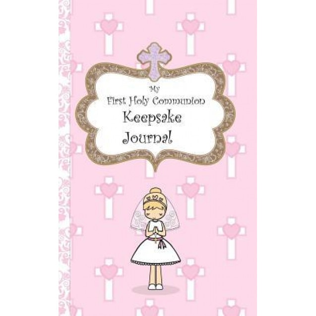 My First Holy Communion Keepsake Journal, Avril O'Reilly (Author)