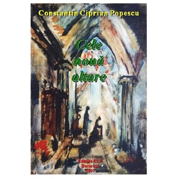 Cele noua altare - Constantin Ciprian Popescu Cele noua altare - Constantin Ciprian Popescu