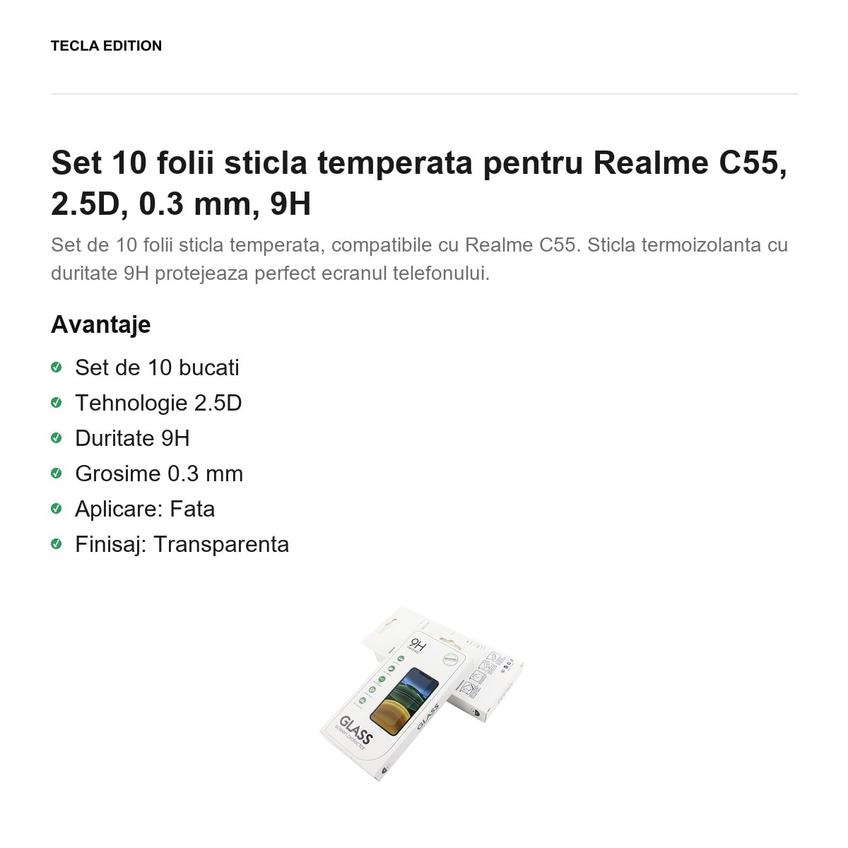 Set 10 folii sticla temperata pentru Realme C55, 2.5D, 0.3 mm, 9H