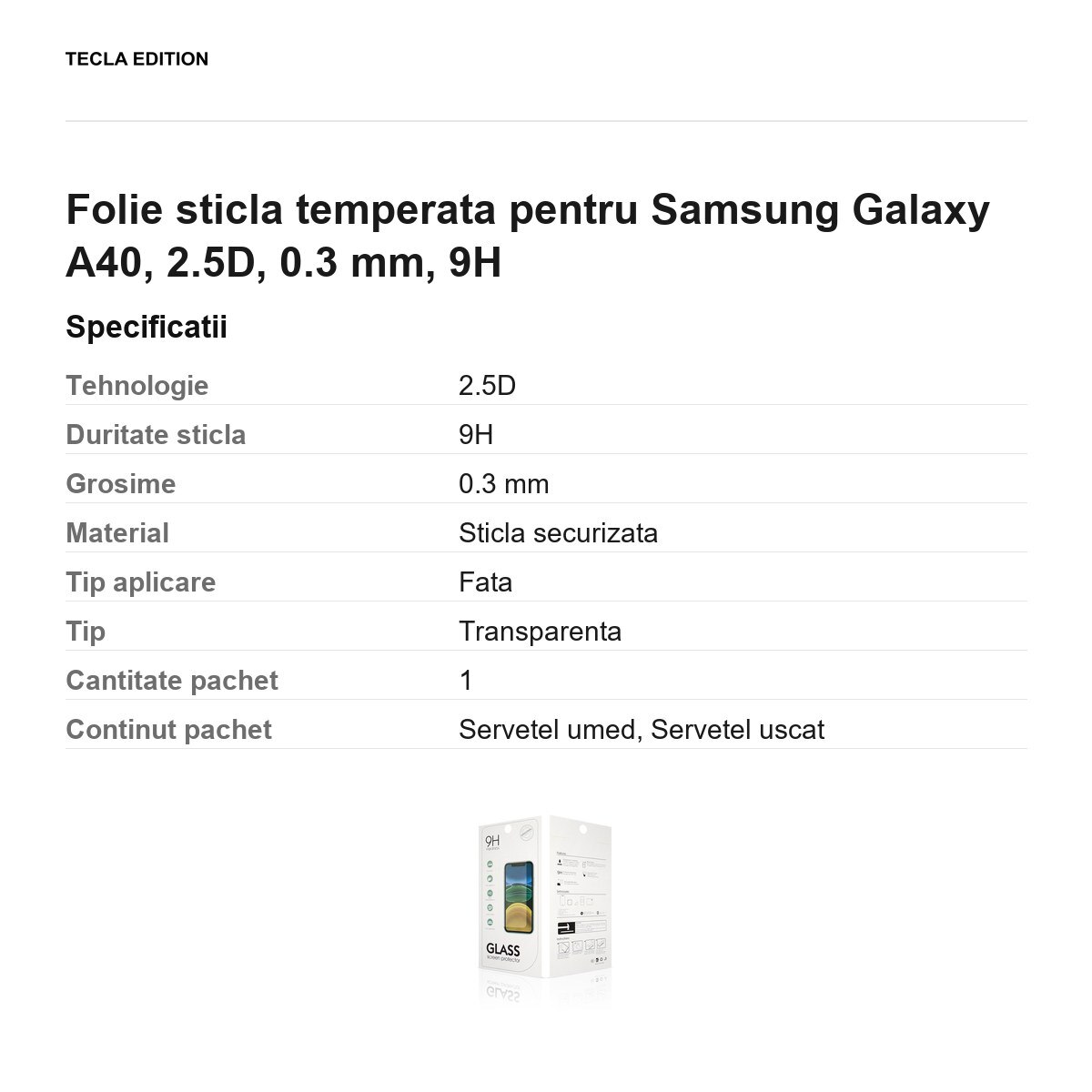 Folie sticla temperata pentru Samsung Galaxy A40, 2.5D, 0.3 mm, 9H