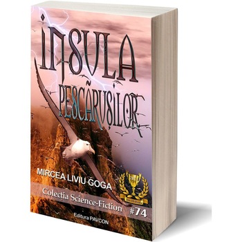 Insula pescarusilor, de Mircea Liviu Goga Insula pescarusilor, de Mircea Liviu Goga