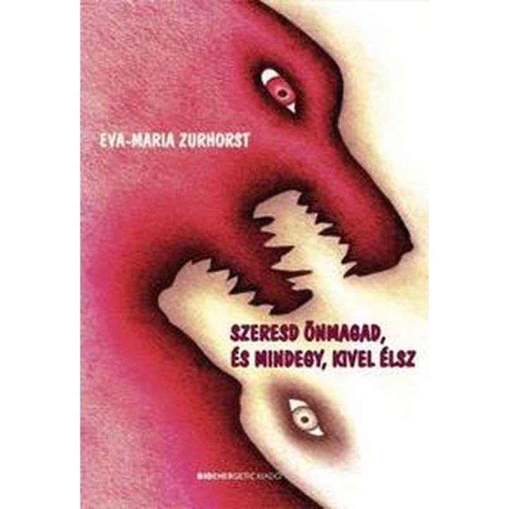 Eva-Maria Zurhorst: Szeresd önmagad, és mindegy, kivel élsz