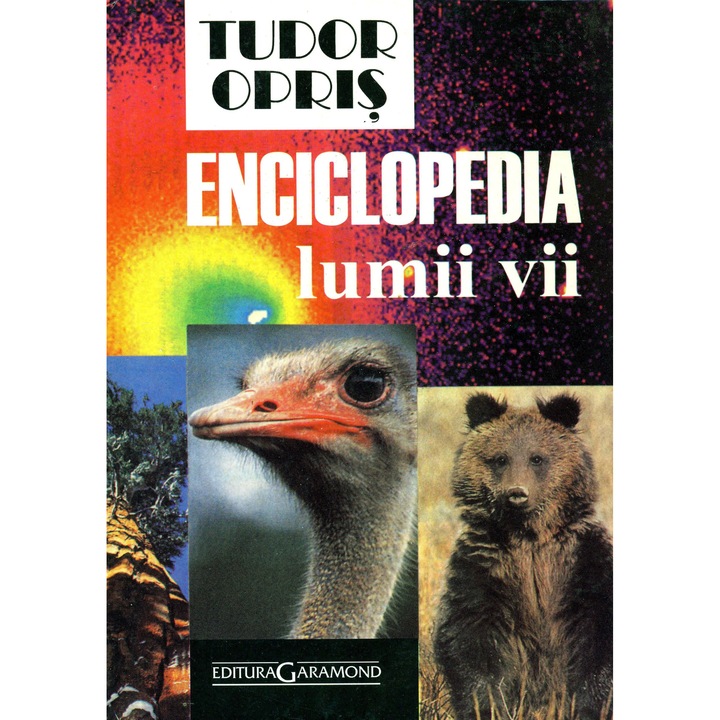 Enciclopedia Lumii vii - Tudor Opris