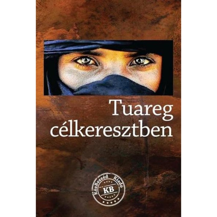 Tuareg célkeresztben