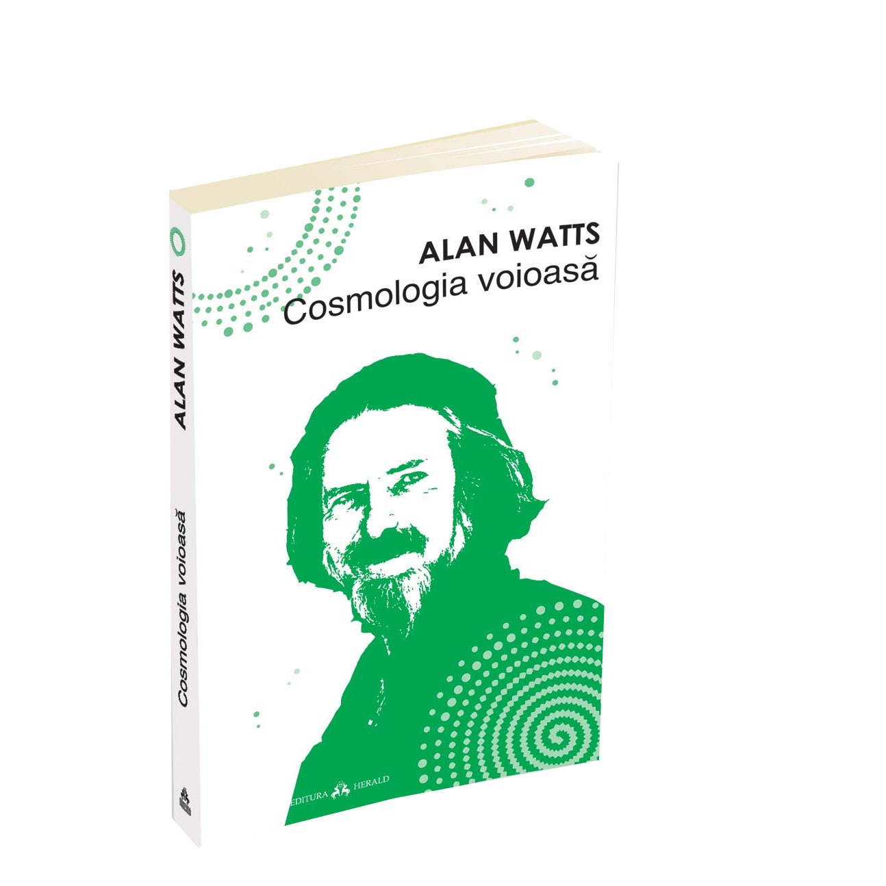 Cosmologia voioasa - Incursiuni in chimia constiintei - Alan Watts
