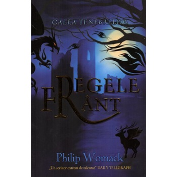 Calea tenebrelor Regele frant - Philip Womack Calea tenebrelor Regele frant - Philip Womack