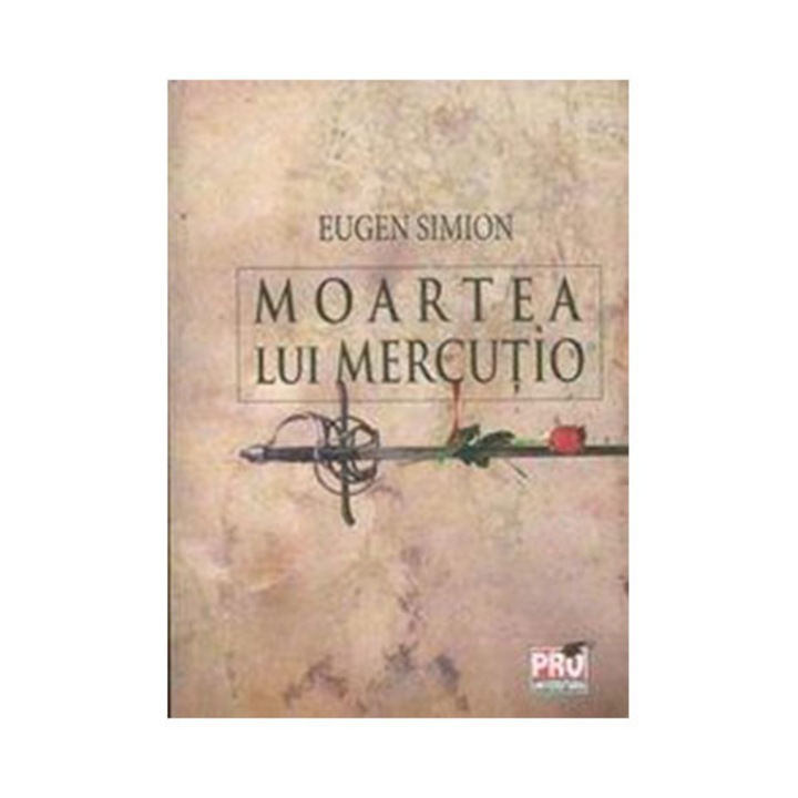 Moartea lui Mercutio - Eugen Simion