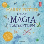 British Library - Bloomsbury Plc - HARRY POTTER - Utazás a mágia történetében