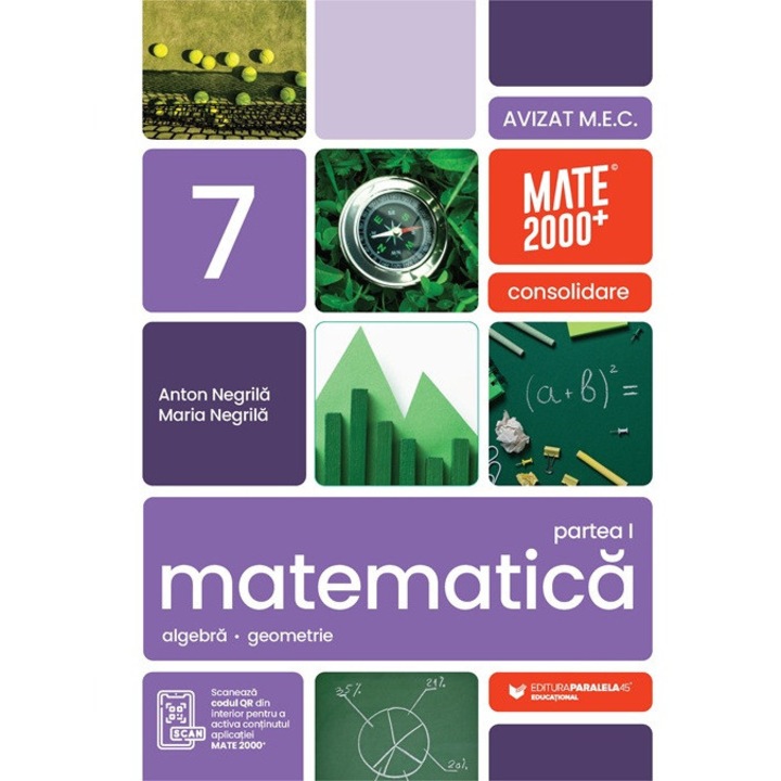 Matematica. Algebra, geometrie. Clasa a VII-a, partea I. Mate 2000 – Consolidare