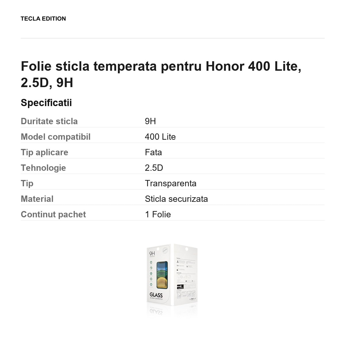 Folie sticla temperata pentru Honor 400 Lite, 2.5D, 9H