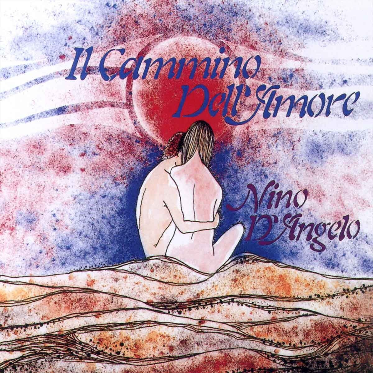 Nino D'angelo - Il Cammino Dell'amore - CD