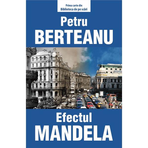 Efectul Mandela - Petru Berteanu